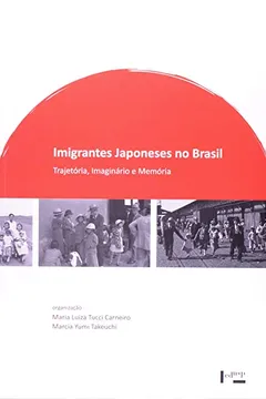 Livro Imigrantes Japoneses No Brasil. Trajetória, Imaginário E Memória - Resumo, Resenha, PDF, etc.