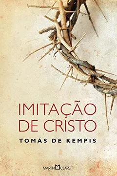 Livro Imitação de Cristo - Volume 55 - Resumo, Resenha, PDF, etc.