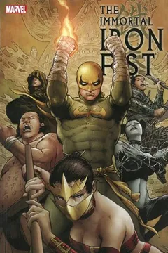 Livro Immortal Iron Fist: The Complete Collection, Volume 2 - Resumo, Resenha, PDF, etc.