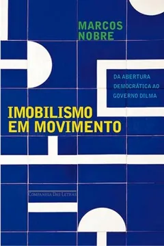Livro Imobilismo em Movimento - Resumo, Resenha, PDF, etc.
