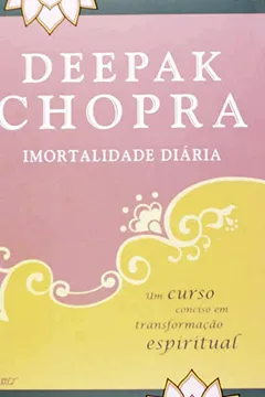 Livro Imortalidade Diária - Resumo, Resenha, PDF, etc.