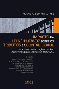 Capa do livro Impacto da Lei Nº 11.638-07 Sobre os Tributos e a Contabilidade