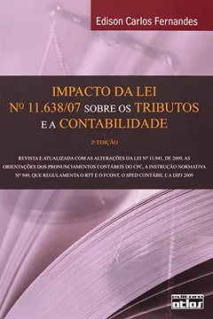 Livro Impacto Da Lei Nº 11.638/07 Sobre Os Tributos E A Contabilidade - Resumo, Resenha, PDF, etc.