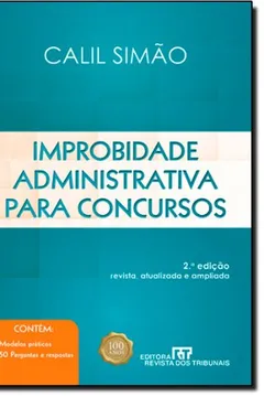 Livro Improbidade Administrativa Para Concursos - Resumo, Resenha, PDF, etc.