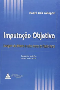 Livro Imputação Objetiva: Lavagem De Dinheiro E Outros Temas Do Direito Penal - Resumo, Resenha, PDF, etc.