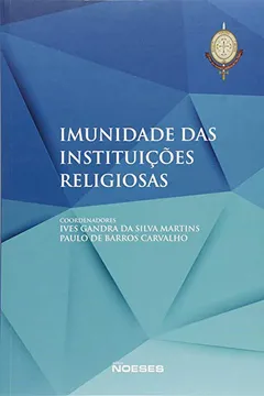 Livro Imunidade das Instituições Religiosas - Resumo, Resenha, PDF, etc.