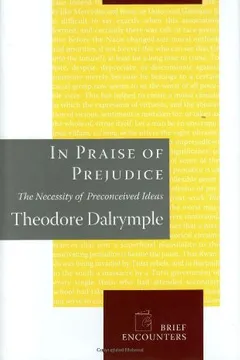 Livro In Praise of Prejudice: The Necessity of Preconceived Ideas - Resumo, Resenha, PDF, etc.