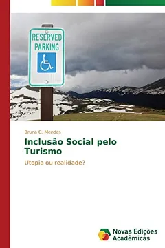 Livro Inclusao Social Pelo Turismo - Resumo, Resenha, PDF, etc.