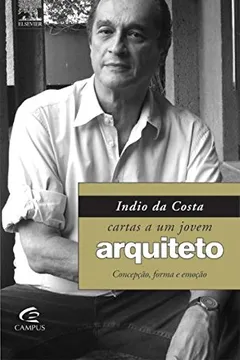 Livro Indio da Costa - Cartas a Um Jovem Arquiteto - Resumo, Resenha, PDF, etc.