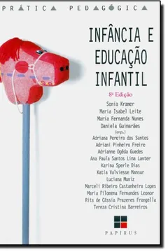 Livro Infância e Educação Infantil - Resumo, Resenha, PDF, etc.