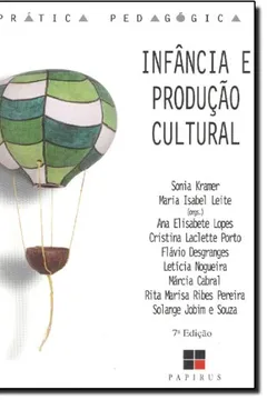 Livro Infância E Produção Cultural - Resumo, Resenha, PDF, etc.