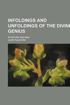Capa do livro Infoldings and Unfoldings of the Divine Genius; In Nature and Man