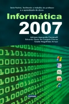Livro Informatica 2007 - Resumo, Resenha, PDF, etc.