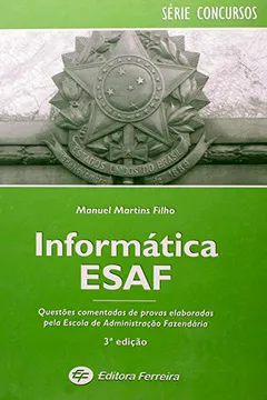 Livro Informatica ESAF. Questoes Comentadas De Provas Elaboradas Pela Esaf - Resumo, Resenha, PDF, etc.