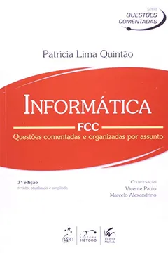 Livro Informática FCC. Questões Comentadas e Organizadas por Assunto - Resumo, Resenha, PDF, etc.