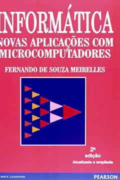 Livro Informática. Novas Aplicações com Microcomputadores - Resumo, Resenha, PDF, etc.