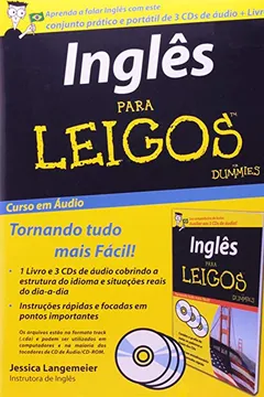 Livro Ingles Para Leigos. Curso Em Audio (For Dummies) (+ Livreto + 3 CDs) - Resumo, Resenha, PDF, etc.