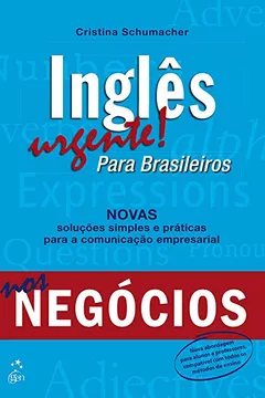 Livro Inglês Urgente! Para Brasileiros nos Negócios - Resumo, Resenha, PDF, etc.