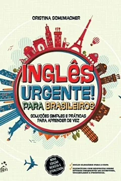 Capa do livro Inglês Urgente Para Brasileiros. Soluções Simples e Práticas Para Aprender de Vez