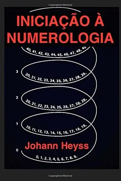 Livro Iniciacao a Numerologia - Resumo, Resenha, PDF, etc.