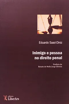 Livro Inimigo e Pessoa no Direito Penal - Volume 1. Coleção Diké - Resumo, Resenha, PDF, etc.
