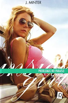 Livro Inside Girl. Problemas no Paraíso - Volume 3 - Resumo, Resenha, PDF, etc.