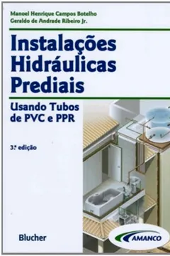 Livro Instalações Hidráulicas Prediais Usando Tubos de PVC e PPR - Resumo, Resenha, PDF, etc.
