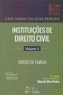 Livro Instituições de Direito Civil - Vol. V - Direito de Família: Volume 5 - Resumo, Resenha, PDF, etc.