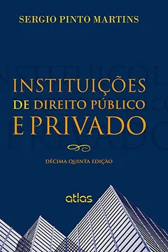 Livro Instituições de Direito Público e Privado - Resumo, Resenha, PDF, etc.