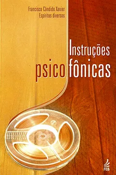 Livro Instrucoes Psicofonicas - Resumo, Resenha, PDF, etc.