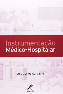 Livro Instrumentação Médico-Hospitalar - Resumo, Resenha, PDF, etc.