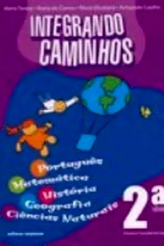 Livro Integrando Caminhos - 2ª Série - Resumo, Resenha, PDF, etc.