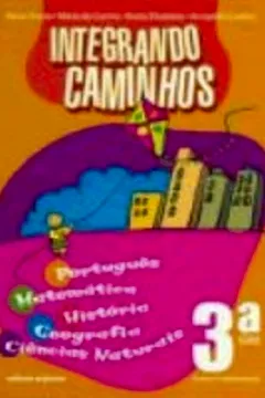 Livro Integrando Caminhos - 3ª Série - Resumo, Resenha, PDF, etc.