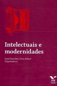 Livro Intelectuais e Modernidades - Resumo, Resenha, PDF, etc.