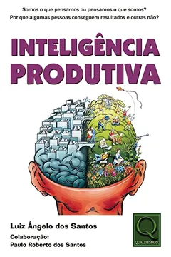 Livro Inteligência Produtiva - Resumo, Resenha, PDF, etc.