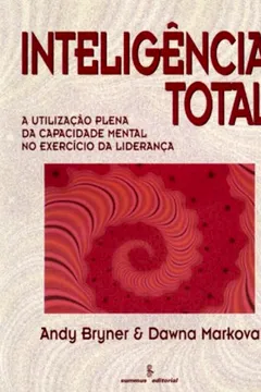 Livro Inteligência Total - Resumo, Resenha, PDF, etc.