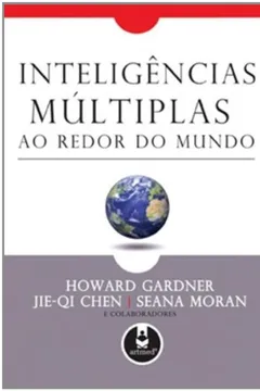 Livro Inteligências Múltiplas. Ao Redor do Mundo - Resumo, Resenha, PDF, etc.
