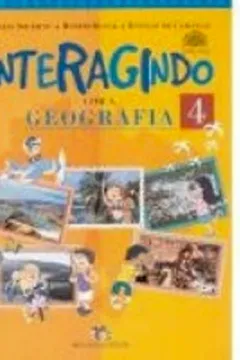 Livro Interagindo Com A Geografia. 4ª Série - Resumo, Resenha, PDF, etc.
