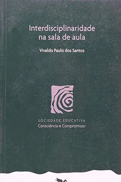 Livro Interdisciplinaridade Na Sala De Aula - Resumo, Resenha, PDF, etc.