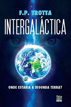 Livro Intergaláctica - Resumo, Resenha, PDF, etc.