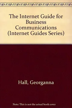 Livro Internet Guide to Business Communications - Resumo, Resenha, PDF, etc.