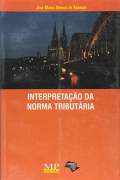Capa do livro Interpretação da Norma Tributária
