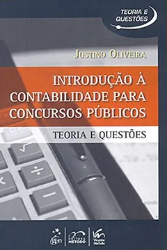 Livro Introducao A Contabilidade Para Concursos Publicos - Teoria E Questoes - Resumo, Resenha, PDF, etc.