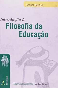 Livro Introdução a Filosofia da Educação - Resumo, Resenha, PDF, etc.