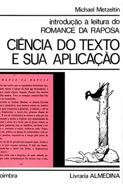 Livro Introdução à Leitura do Romance da Raposa: Ciência do Texto e sua Aplicação - Resumo, Resenha, PDF, etc.