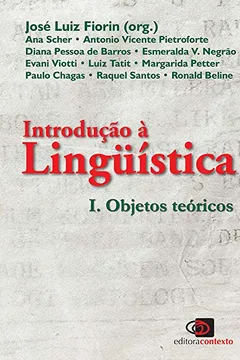 Livro Introdução à Linguística I. Objetos Teóricos - Resumo, Resenha, PDF, etc.