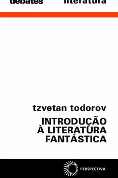 Livro Introdução à Literatura Fantástica - Resumo, Resenha, PDF, etc.