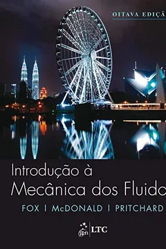 Livro Introdução a Mecânica dos Fluidos - Resumo, Resenha, PDF, etc.