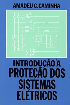 Livro Introdução à Proteção dos Sistemas Elétricos - Resumo, Resenha, PDF, etc.