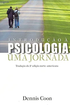 Livro Introdução à Psicologia. Uma Jornada - Resumo, Resenha, PDF, etc.